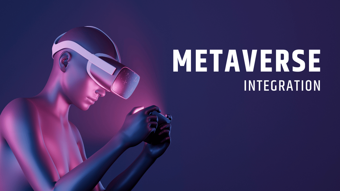 Metaverse Integration Metaverse Integration
