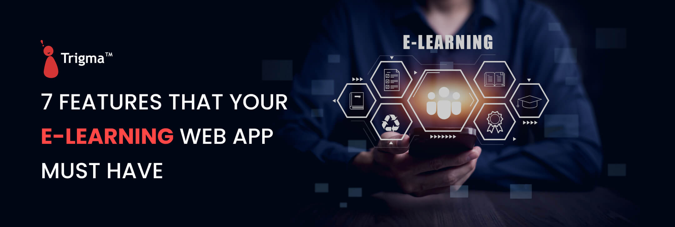 7 Features That Your E-learning Web App Must Have
