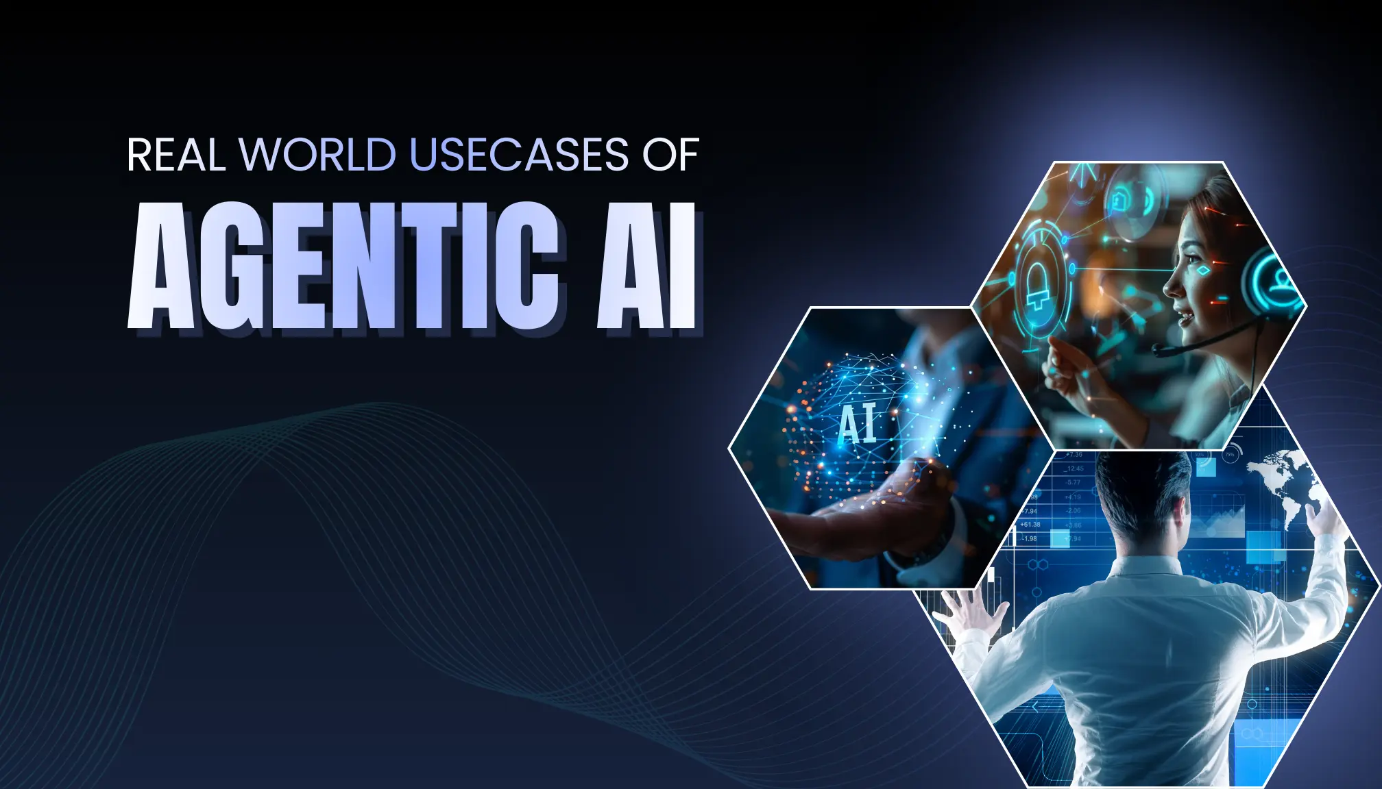 Real world use cases of Agentic AI showing autonomous AI agents transforming enterprise customer service, analytics, and business operations