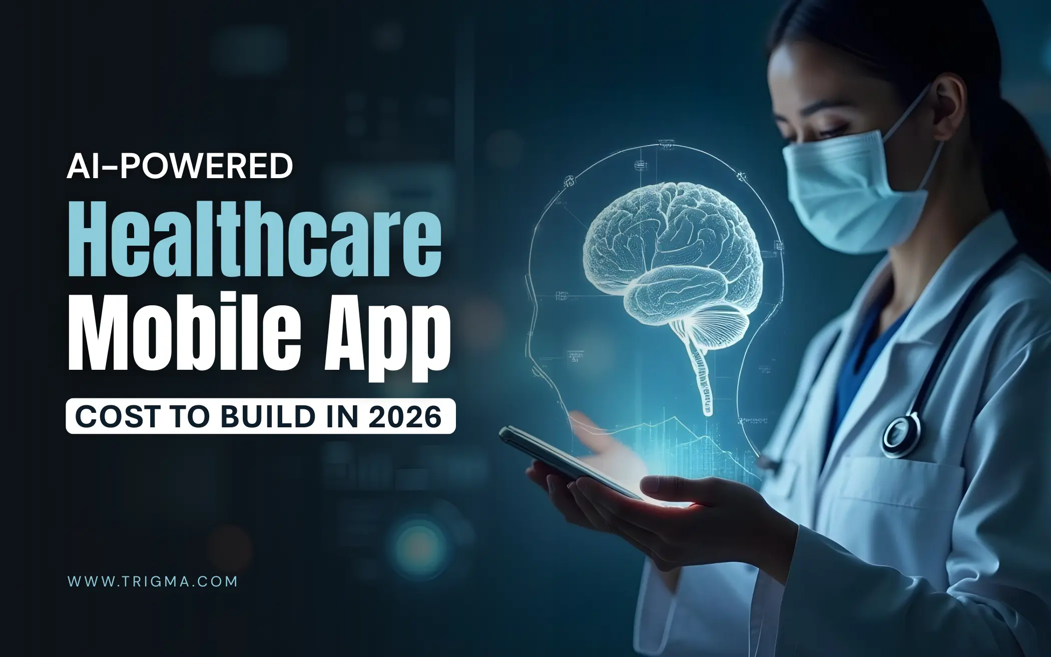 Doctor using a smartphone with a holographic brain projection, symbolizing AI-powered healthcare mobile app development and innovation in 2026.