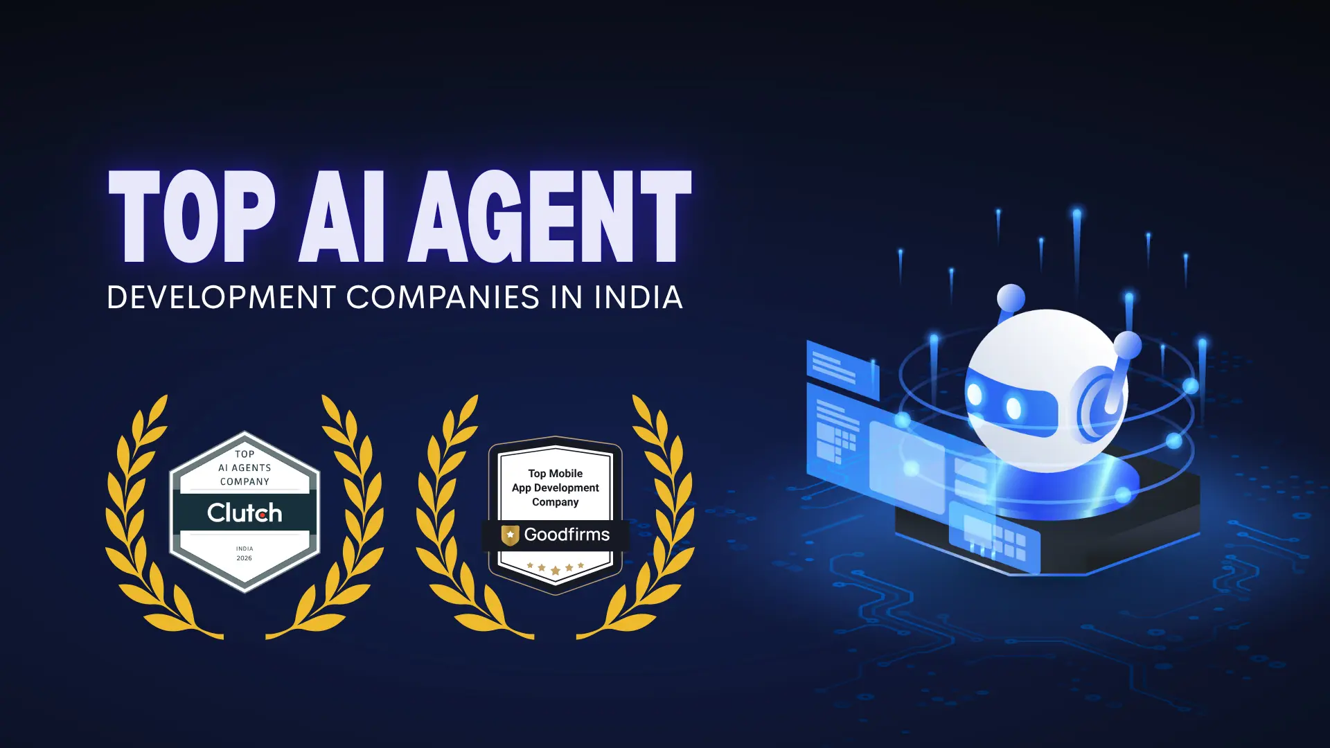 Top AI Agent Development Companies in India